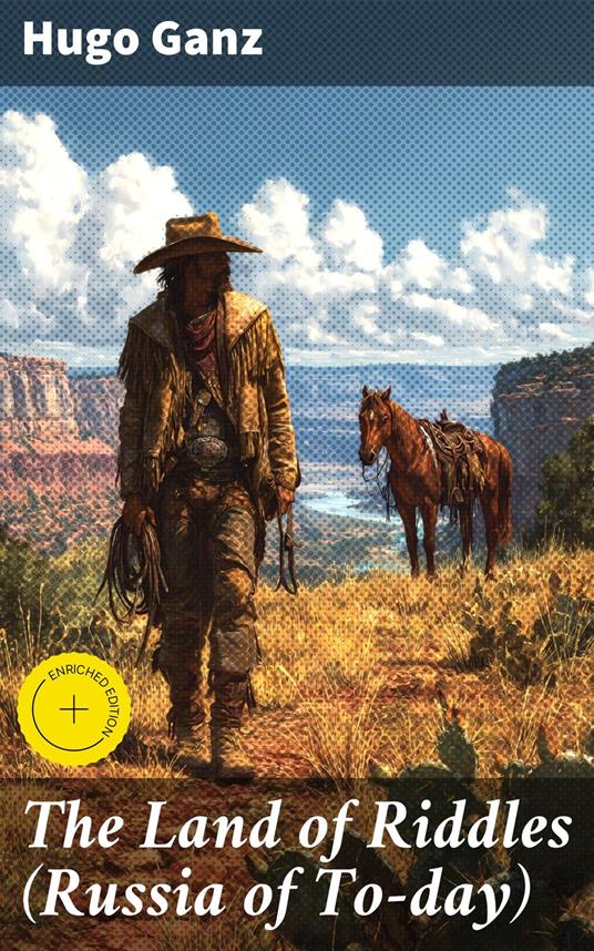 The Land of Riddles (Russia of To-day)