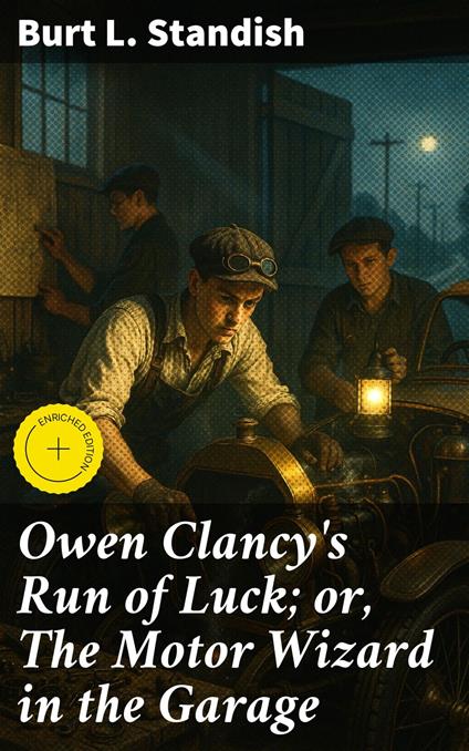 Owen Clancy's Run of Luck; or, The Motor Wizard in the Garage