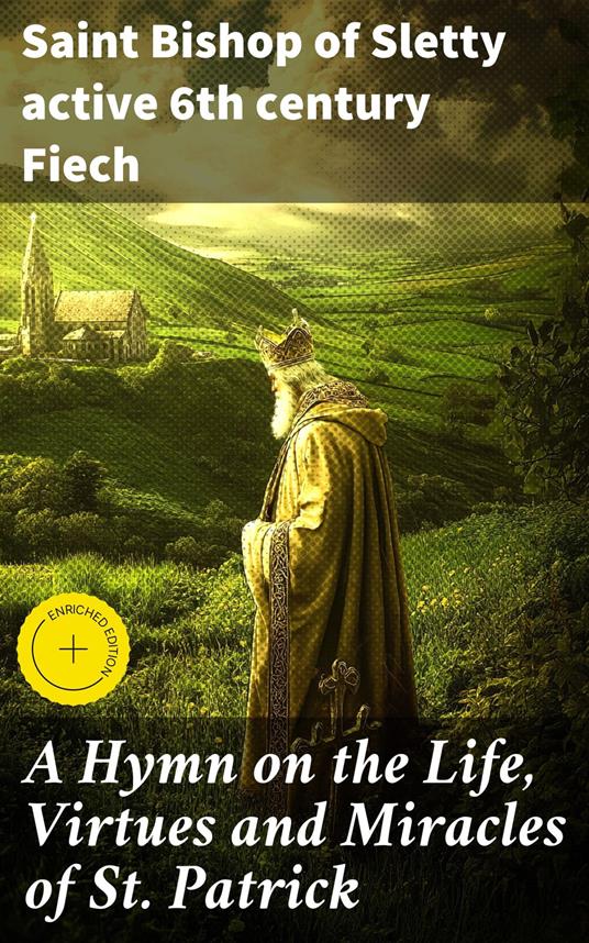 A Hymn on the Life, Virtues and Miracles of St. Patrick