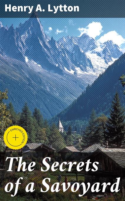 The Secrets of a Savoyard