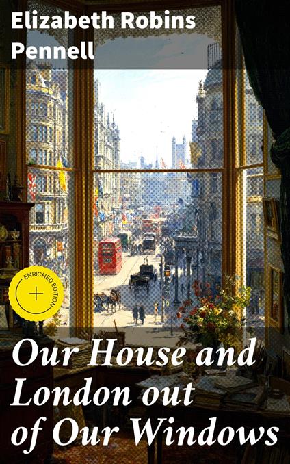 Our House and London out of Our Windows