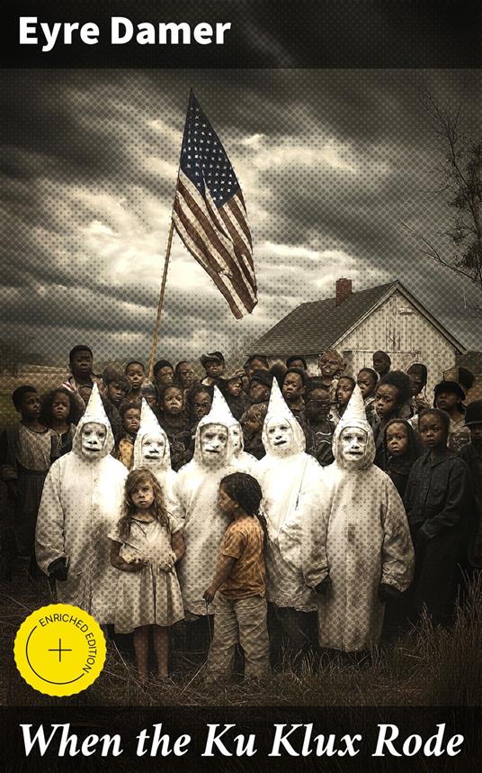 When the Ku Klux Rode