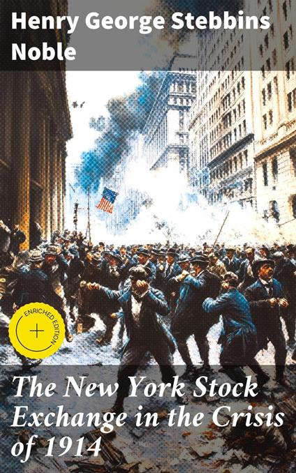 The New York Stock Exchange in the Crisis of 1914