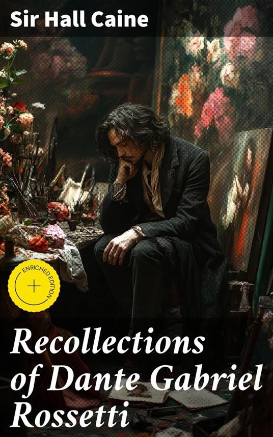 Recollections of Dante Gabriel Rossetti