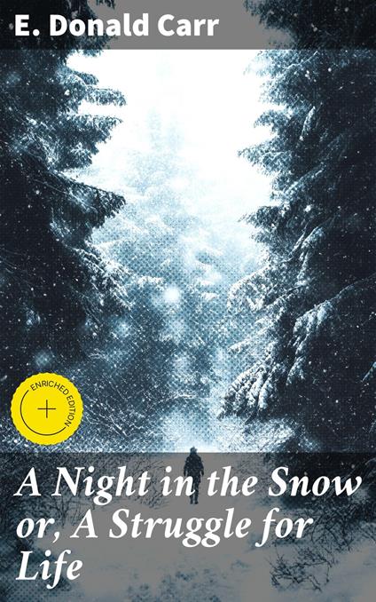 A Night in the Snow or, A Struggle for Life