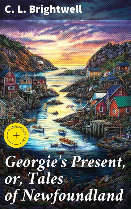 Georgie's Present, or, Tales of Newfoundland