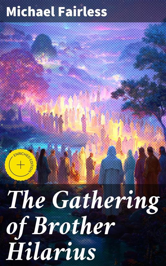 The Gathering of Brother Hilarius