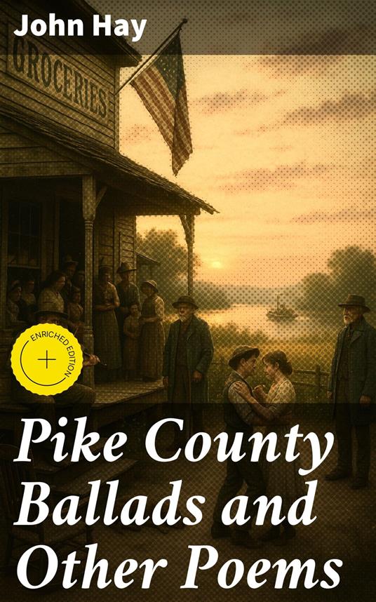 Pike County Ballads and Other Poems