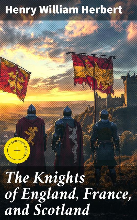 The Knights of England, France, and Scotland