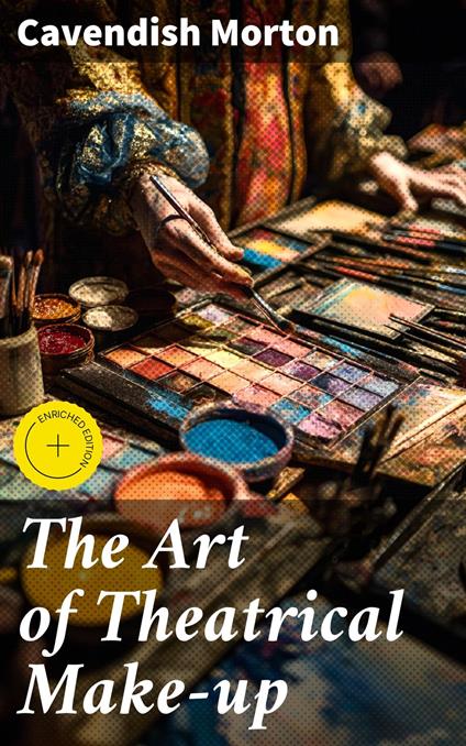 The Art of Theatrical Make-up