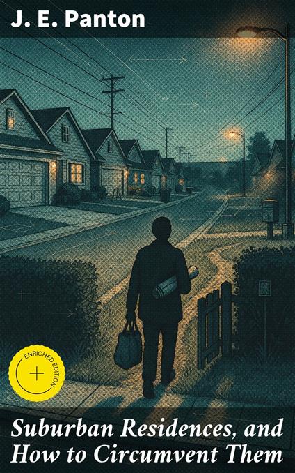 Suburban Residences, and How to Circumvent Them