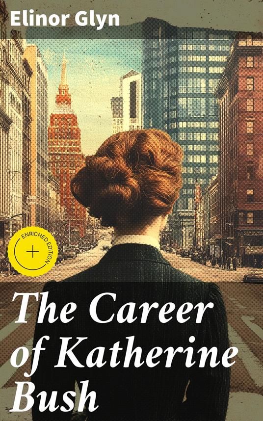 The Career of Katherine Bush