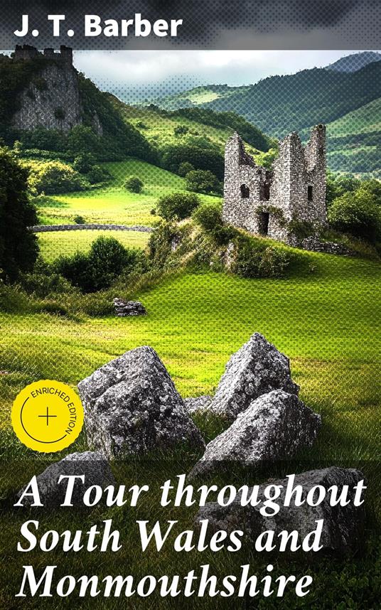 A Tour throughout South Wales and Monmouthshire