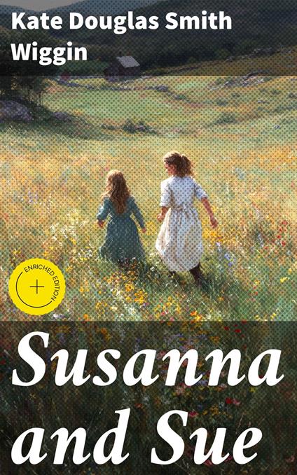 Susanna and Sue