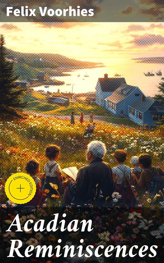 Acadian Reminiscences