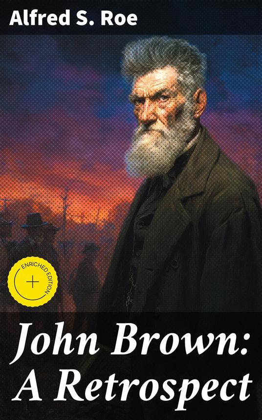 John Brown: A Retrospect