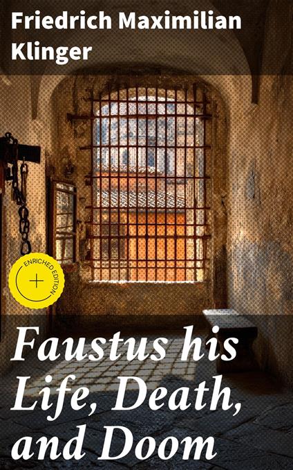 Faustus his Life, Death, and Doom