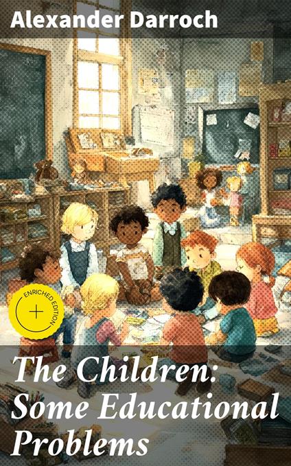 The Children: Some Educational Problems