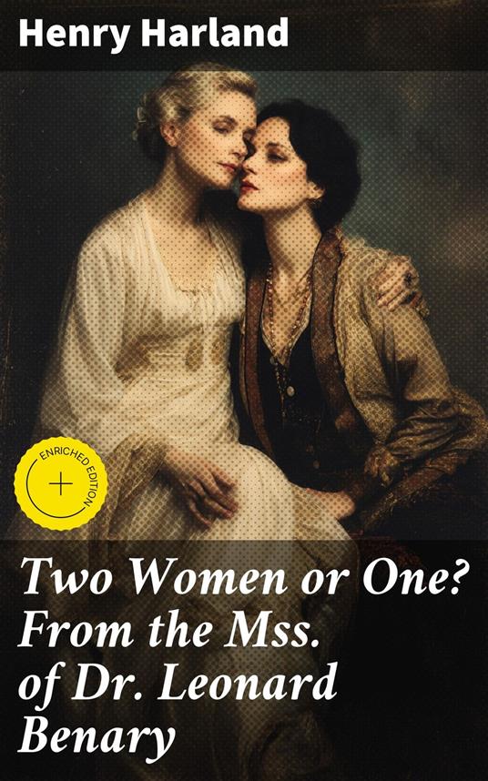 Two Women or One? From the Mss. of Dr. Leonard Benary