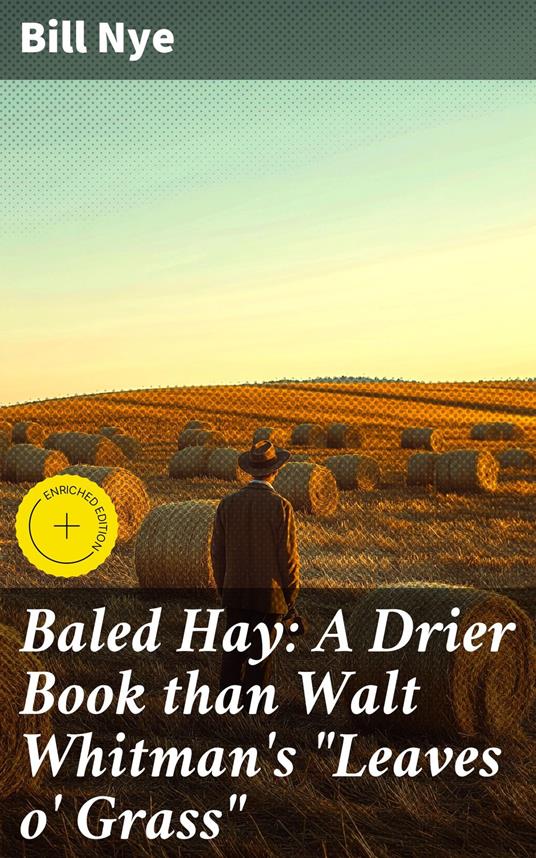 Baled Hay: A Drier Book than Walt Whitman's "Leaves o' Grass"