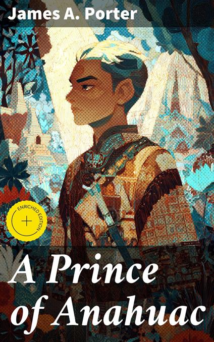 A Prince of Anahuac