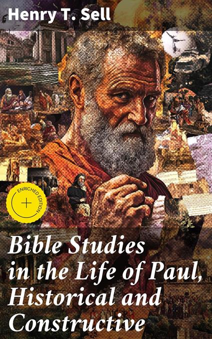 Bible Studies in the Life of Paul, Historical and Constructive