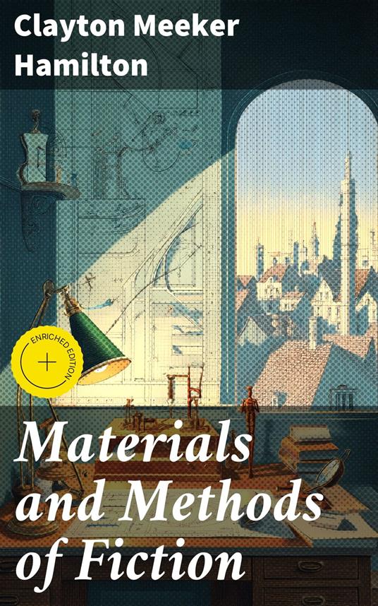 Materials and Methods of Fiction