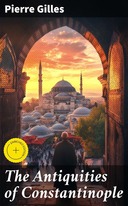 The Antiquities of Constantinople