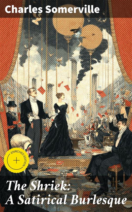 The Shriek: A Satirical Burlesque