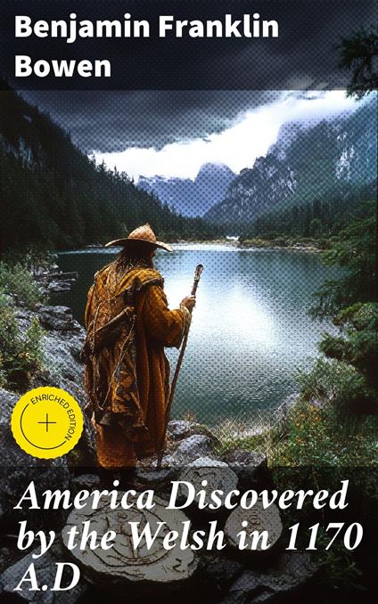 America Discovered by the Welsh in 1170 A.D