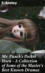 Mr Punch's Pocket Ibsen - A Collection of Some of the Master's Best Known Dramas
