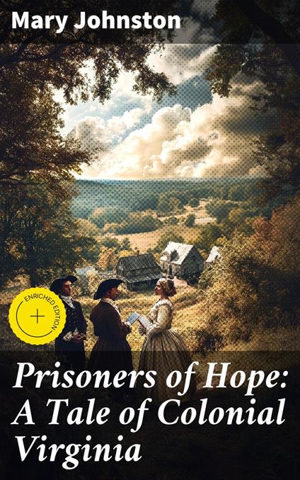 Prisoners of Hope: A Tale of Colonial Virginia