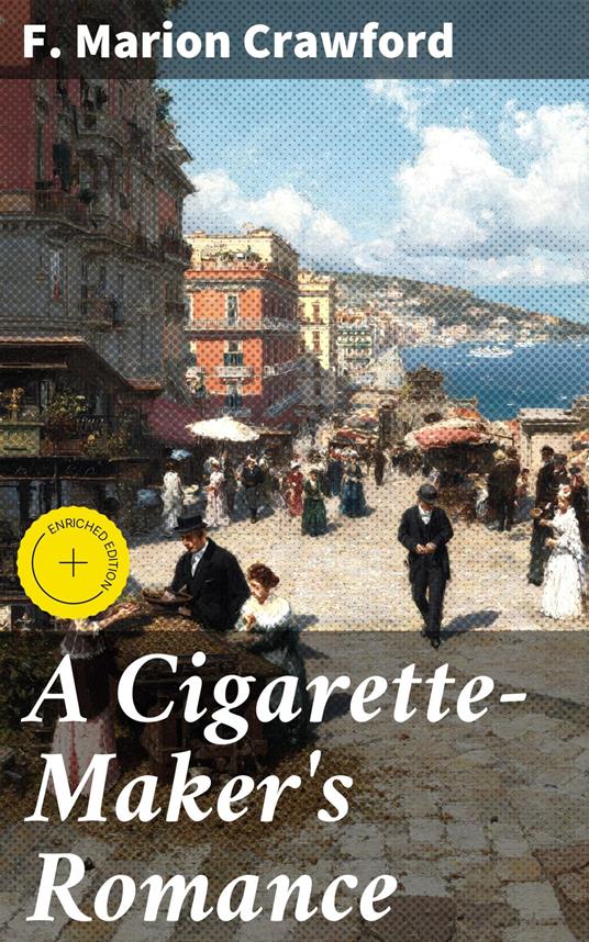 A Cigarette-Maker's Romance