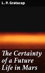 The Certainty of a Future Life in Mars