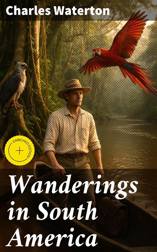 Wanderings in South America