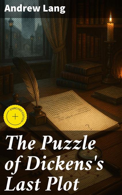 The Puzzle of Dickens's Last Plot