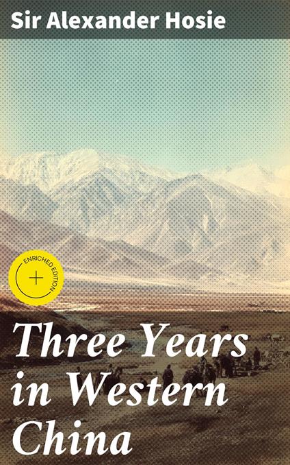 Three Years in Western China