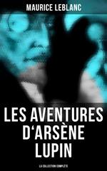 Les Aventures d'Arsène Lupin (La collection complète)