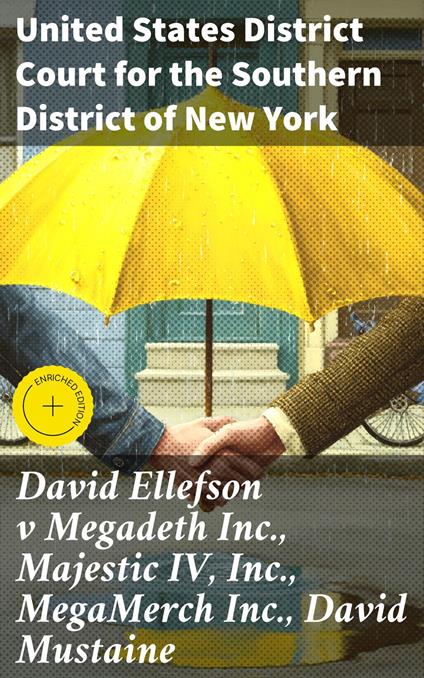 David Ellefson v Megadeth Inc., Majestic IV, Inc., MegaMerch Inc., David Mustaine