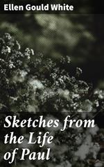 Sketches from the Life of Paul