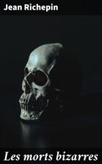 Les morts bizarres