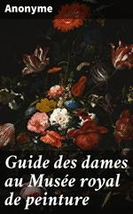 Guide des dames au Musée royal de peinture
