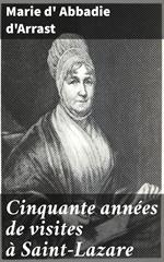 Cinquante années de visites à Saint-Lazare