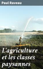 L'agriculture et les classes paysannes
