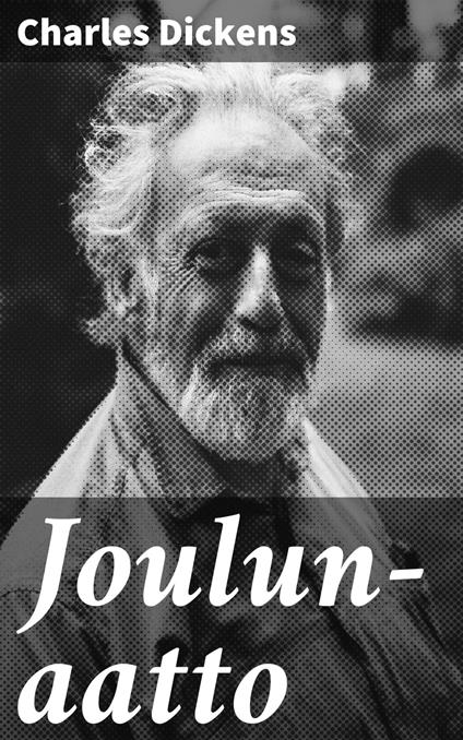 Joulun-aatto - Charles Dickens,Waldemar Churberg - ebook