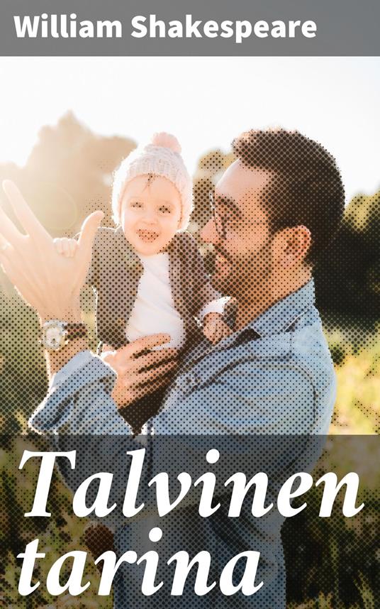 Talvinen tarina - William Shakespeare,Paavo Emil Cajander - ebook