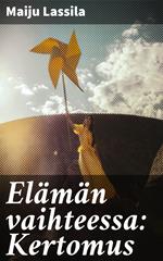 Elämän vaihteessa: Kertomus