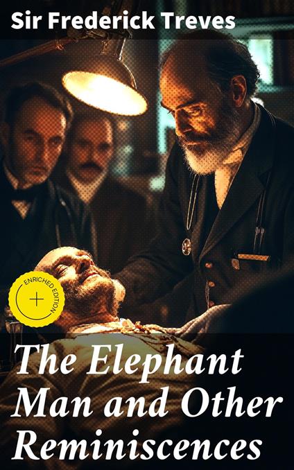 The Elephant Man and Other Reminiscences
