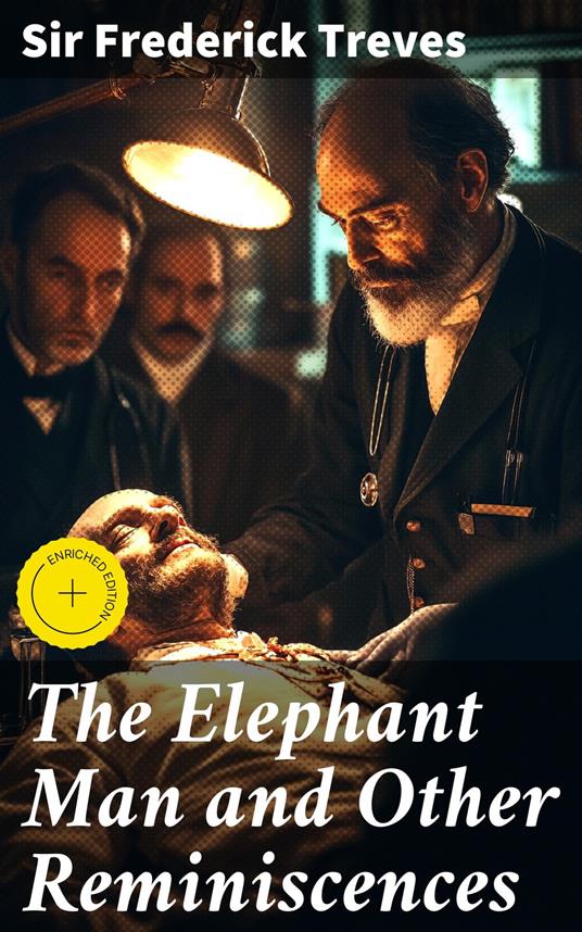 The Elephant Man and Other Reminiscences