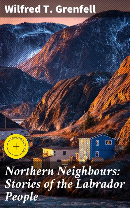 Northern Neighbours: Stories of the Labrador People